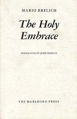 Holy Embrace by Brelich, Mario