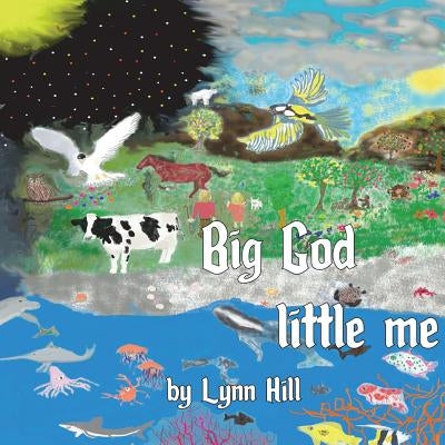 Big God little me by Hill, Lynn