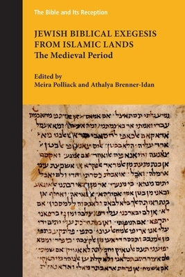 Jewish Biblical Exegesis from Islamic Lands: The Medieval Period by Polliack, Meira