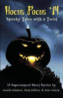 Hocus Pocus '14: Spooky Tales with a Twist by Wake, Jules