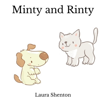 Minty and Rinty by Shenton, Laura
