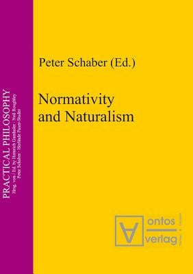 Normativity and Naturalism by Schaber, Peter