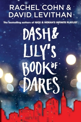 Dash & Lily's Book of Dares by Cohn, Rachel