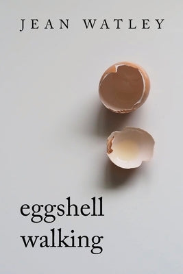 Eggshell Walking by Watley, Jean