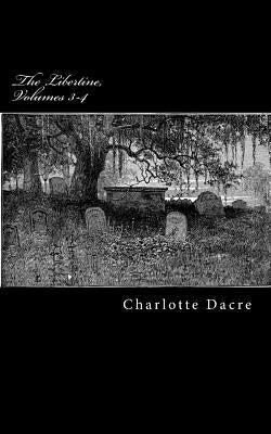 The Libertine, Volumes 3-4 by Matilda, Rosa