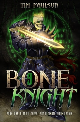 A Grave Threat and Ultimate Illumination: A LitRPG Fantasy Adventure by Paulson, Tim
