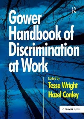 Gower Handbook of Discrimination at Work by Conley, Hazel