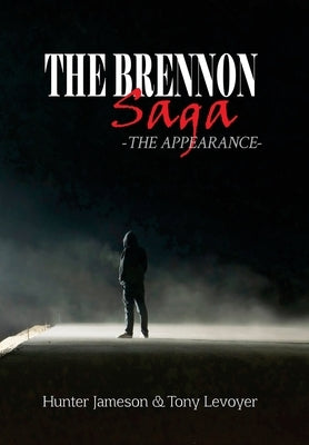 The Brennon Saga by Jameson, Hunter