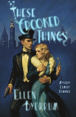 These Crooked Things by Byerrum