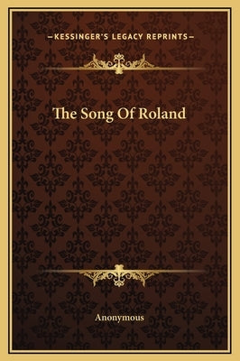 The Song Of Roland by Anonymous