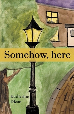 Somehow, here by Dizon, Katherine