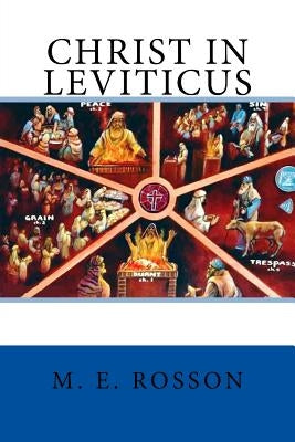 Christ in Leviticus by Rosson, M. E.