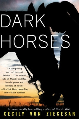 Dark Horses by Von Ziegesar, Cecily