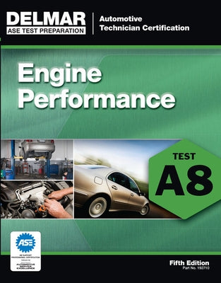 Bundle: Today's Technician: Automotive Engine Performance, Classroom and Shop Manuals, Spiral Bound Version, 7th + Natef Standards Job Sheets Area A8, by Pickerill, Ken