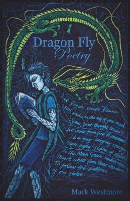 Dragon Fly Poetry by Westmore, Mark