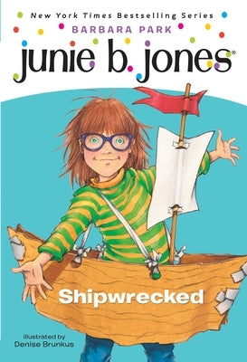 Junie B. Jones #23: Shipwrecked by Park, Barbara