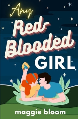 Any Red-Blooded Girl by Bloom, Maggie