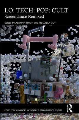 Lo: TECH: POP: CULT: Screendance Remixed by Guy, Priscilla
