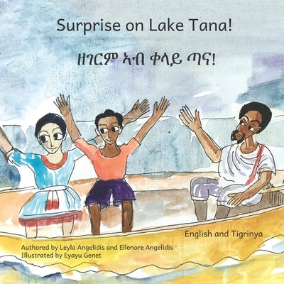 Surprise on Lake Tana: An Ethiopian Adventure in Tigrinya and English by Angelidis, Leyla