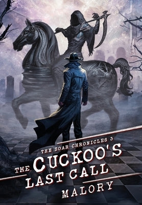 The Cuckoos Last Call by Malory