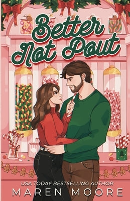 Better Not Pout by Moore, Maren