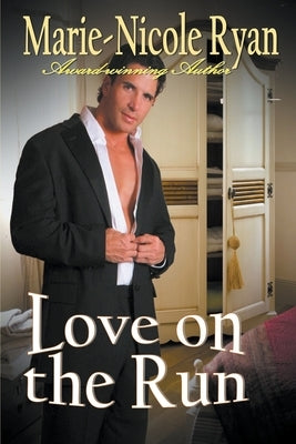 Love on the Run by Ryan, Marie-Nicole