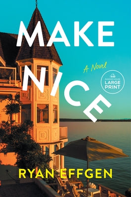 Make Nice by Effgen, Ryan