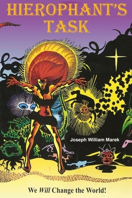 Hierophant's Task by Marek, Joseph William