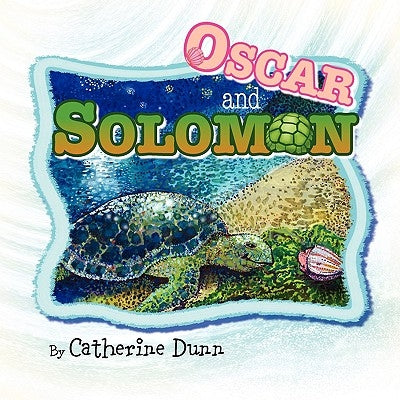 Oscar and Solomon by Dunn, Catherine
