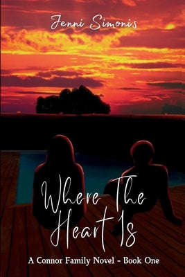 Where the Heart Is by Simonis, Jenni