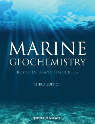 Marine Geochemistry by Jickells, Tim D.