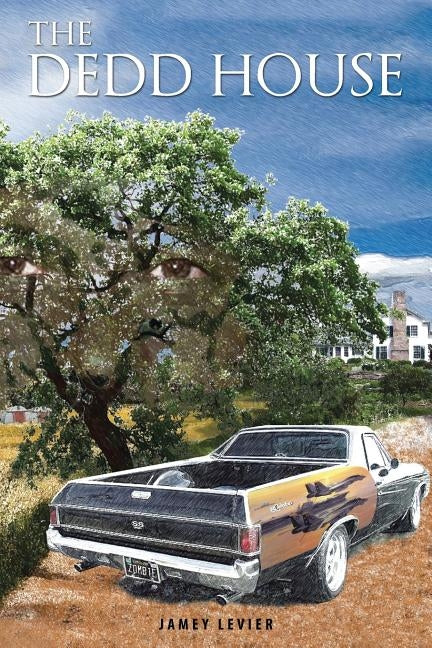 The Dedd House by Levier, Jamey