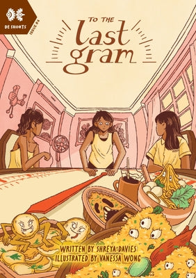 To the Last Gram by Davies, Shreya