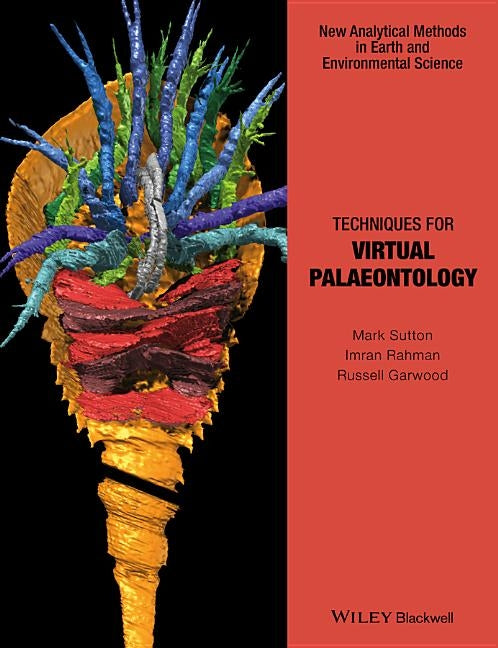 Techniques for Virtual Palaeontology by Sutton, Mark