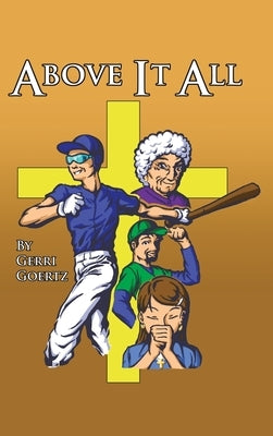 Above It All by Goertz, Gerri