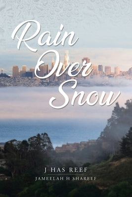 Rain Over Snow by Reef, J. Has