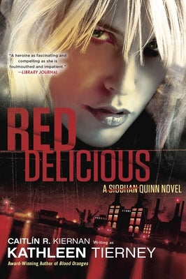 Red Delicious by Kiernan, Caitlin R.