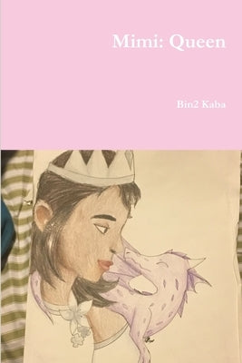 Mimi: Queen by Kaba, Bin2