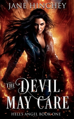 The Devil May Care by Hinchey, Jane