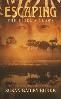 Escaping the Tiger's Claws by Burke, Susan Bailey