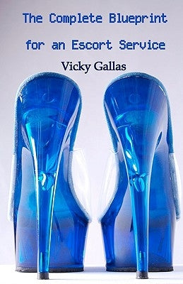 The Complete Blueprint for an Escort Service by Visual7