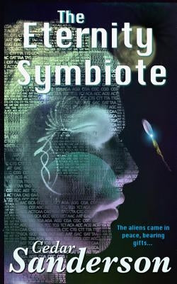 The Eternity Symbiote by Sanderson, Cedar