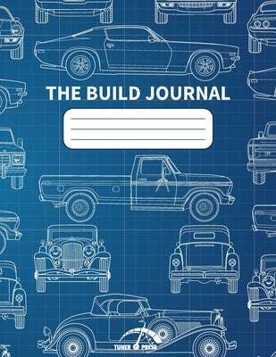 The Build Journal by Press, Tuner