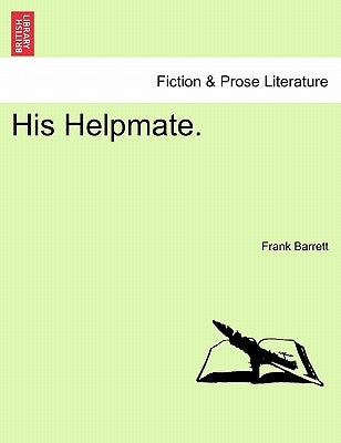 His Helpmate. by Barrett, Frank