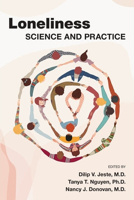 Loneliness: Science and Practice by Jeste, Dilip V.
