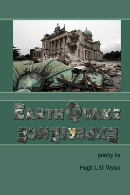 Earthquake Experience by Wyles, Hugh L. M.