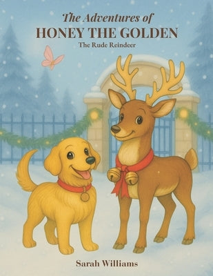 The Rude Reindeer by Williams, Sarah