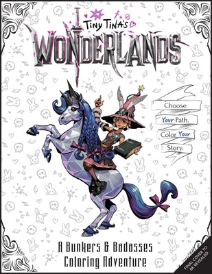 Tiny Tina's Wonderlands: A Bunkers & Badasses Coloring Adventure by Alsaqa, Jordan