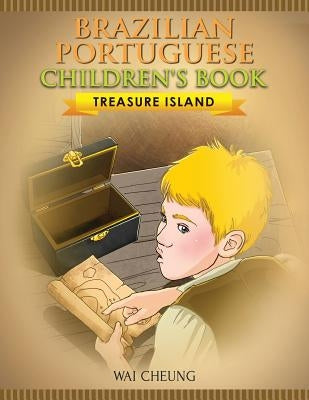 Brazilian Portuguese Children's Book: Treasure Island by Cheung, Wai