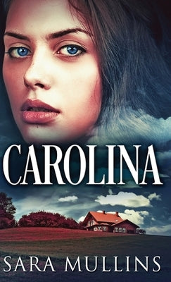 Carolina by Mullins, Sara